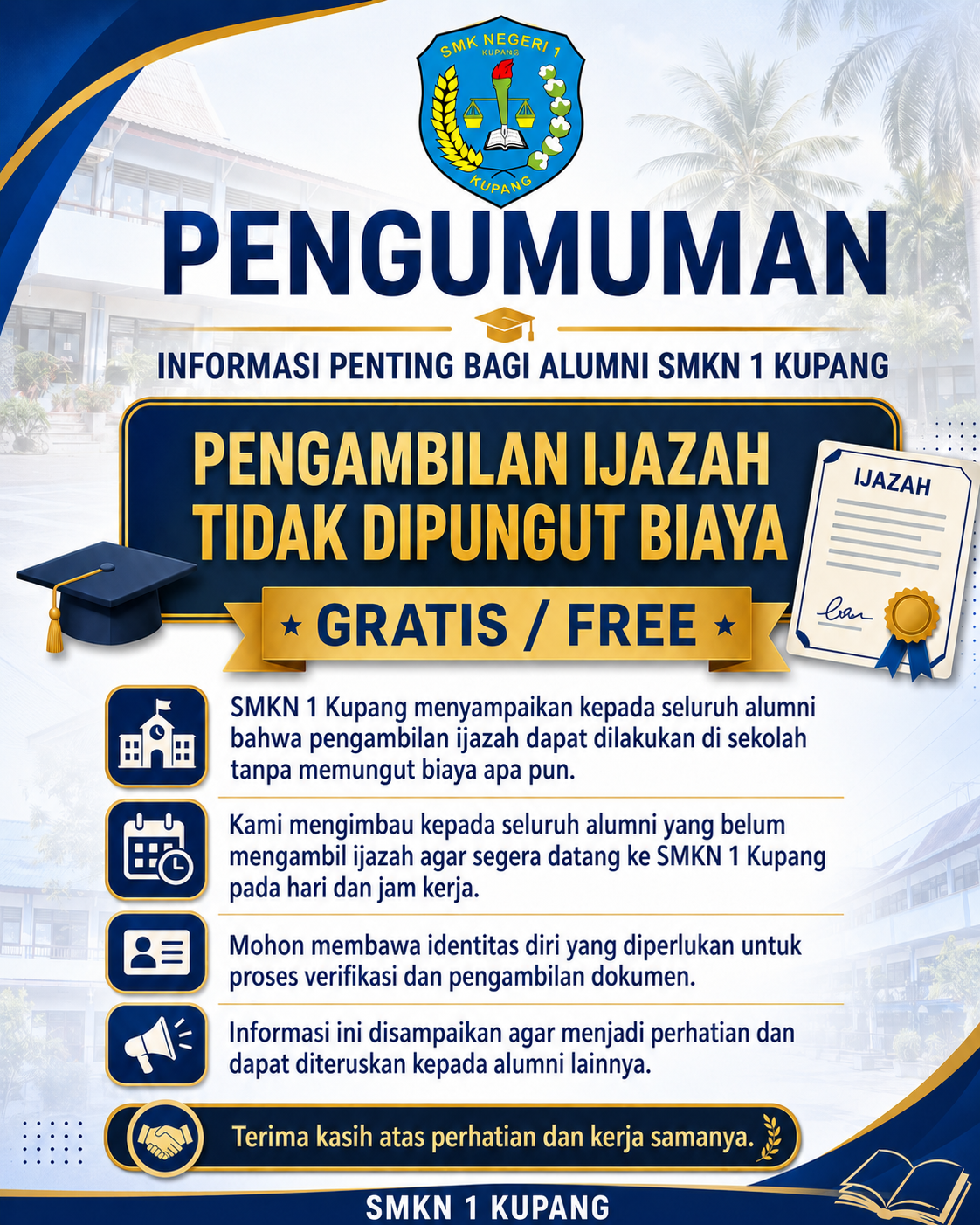 Informasi penting bagi ALUMNI SMKN 1 KUPANG pengambilan IJAZAH tidak dipungut biaya